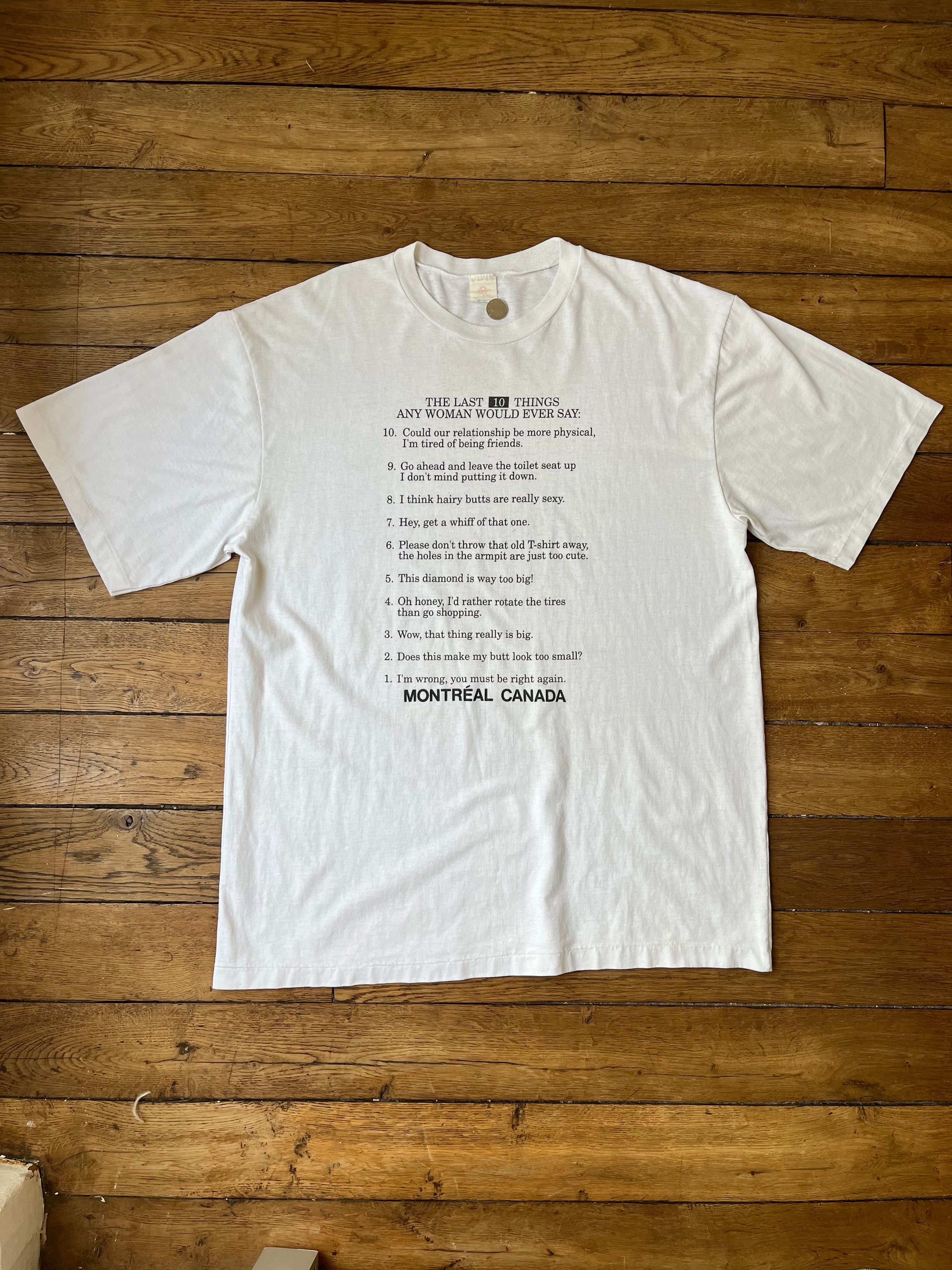 The last 10 things any women would ever say t-shirt - 1990's