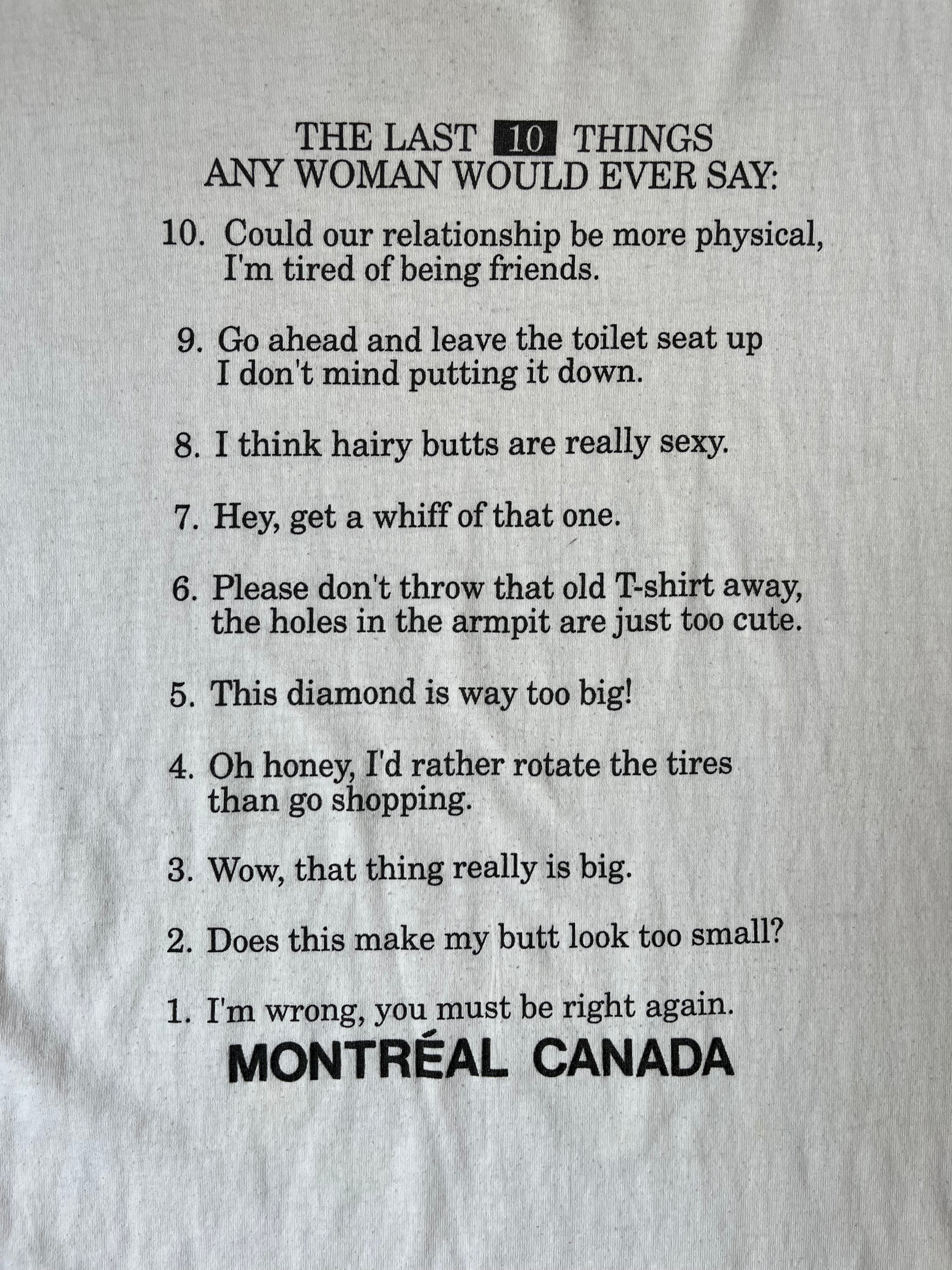 The last 10 things any women would ever say t-shirt - 1990's